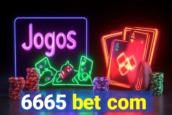 6665 bet com